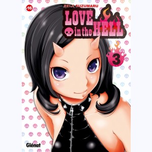 Love in the hell : Tome 3
