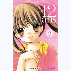 12 ans : Tome 2