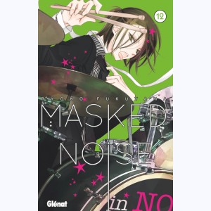 Masked Noise : Tome 12