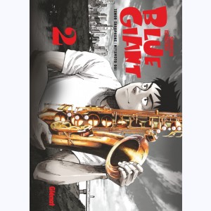 Blue Giant : Tome 2, Tenor saxophone - Miyamoto Dai