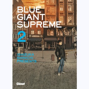 Blue Giant Supreme : Tome 2