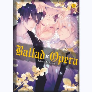 Ballad Opera : Tome 5