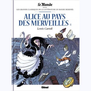 Les Grands Classiques de la littérature en Bande Dessinée : Tome 47, Alice au Pays des Merveilles - 1