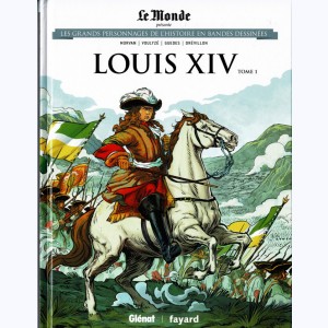 Les grands personnages de l'Histoire en bandes dessinées : Tome 4, Louis XIV - 1