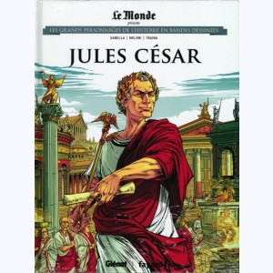 Les grands personnages de l'Histoire en bandes dessinées : Tome 11, Jules César