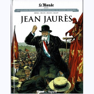Les grands personnages de l'Histoire en bandes dessinées : Tome 23, Jean Jaurès