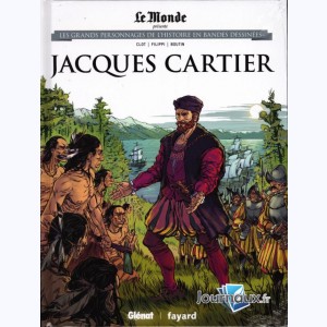 Les grands personnages de l'Histoire en bandes dessinées : Tome 30, Jacques Cartier