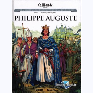 Les grands personnages de l'Histoire en bandes dessinées : Tome 32, Philippe Auguste