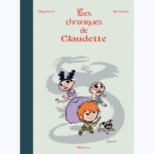 Les Chroniques de Claudette, Intégrale