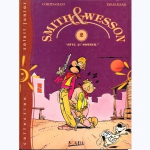 Smith & Wesson : Tome 2, Duel au sommeil
