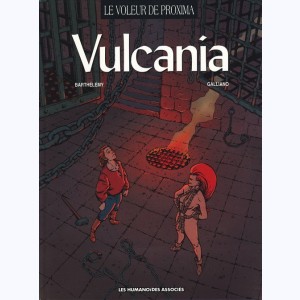 Le voleur de Proxima : Tome 2, Vulcania