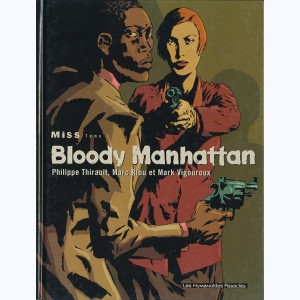 Miss : Tome 1, Bloody Manhattan