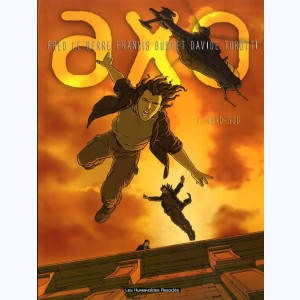 Axo : Tome 1, Nord-sud