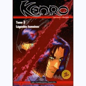 Kenro : Tome 3, Légendes humaines