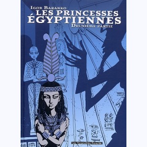 Les princesses Égyptiennes : Tome 2