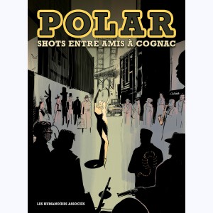 Polar - Shots entre amis à Cognac