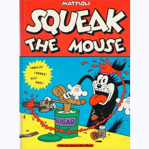 Squeak the Mouse : Tome 1