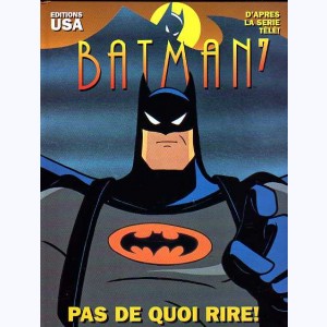 Batman (Dessin animé) : Tome 7, Pas de quoi rire!