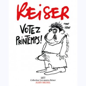 Les années Reiser, 1977 - Votez printemps !