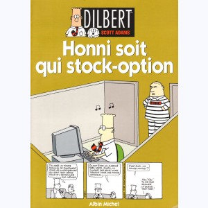 Dilbert : Tome 8, Honni soit qui stock-option
