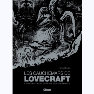Lovecraft (Lalia), Les Cauchemars de Lovecraft - L'Appel de Cthulhu et autres récits de terreur
