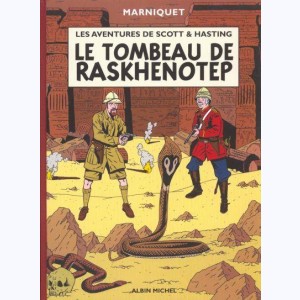 Les Aventures de Scott & Hasting : Tome 1, Le tombeau de Raskhenotep
