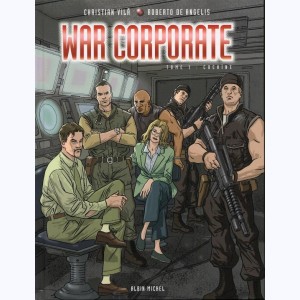 War Corporate : Tome 1, Cocaïne