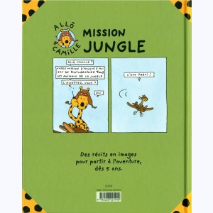 Allô Camille : Tome 1, Mission jungle