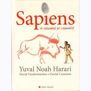 Sapiens (Casanave), La naissance de l'Humanité