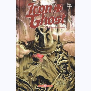 Iron Ghost, Les fantômes du Reich