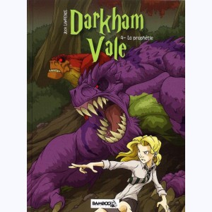 Darkham Vale : Tome 4, La prophétie