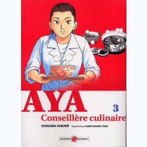 Aya, conseillère culinaire : Tome 3