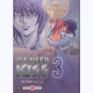We Need Kiss : Tome 3