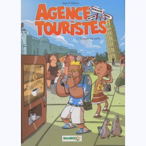 Agence Touristes : Tome 1, Voyages à la carte