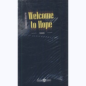 Welcome to Hope : Tome (1 à 3), Coffret + le roman