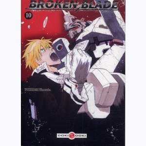 Broken Blade : Tome 10