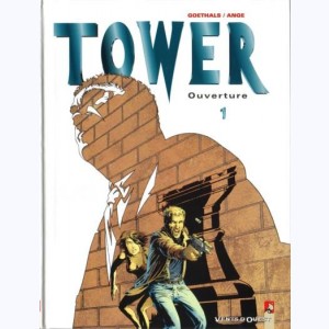 Tower : Tome 1, Ouverture : 