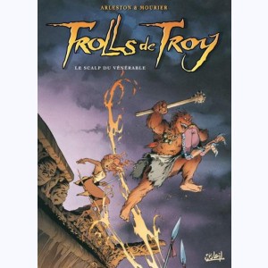 Trolls de Troy : Tome 2, Le scalp du vénérable