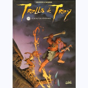 Trolls de Troy : Tome 2, Le scalp du vénérable : 