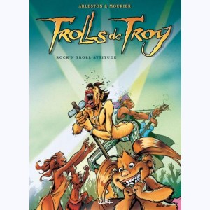 Trolls de Troy : Tome 8, Rock'n'Troll attitude