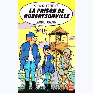 Les Tuniques Bleues : Tome 6, La prison de Robertsonville : 