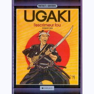 Ugaki : Tome 2, L'escrimeur fou