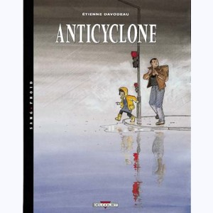 Un monde si tranquille : Tome 2, Anticyclone : 