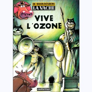 La Vache : Tome 2b, Vive l'ozone
