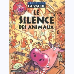 La Vache : Tome 5, Le silence des animaux