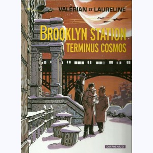 Valérian : Tome 10, Brooklyn station terminus cosmos : 