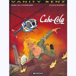 Vanity Benz : Tome 1, Cuba cola