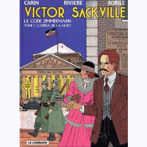 Victor Sackville : Tome 1, Le code Zimmerman 1 : L'opéra de la mort