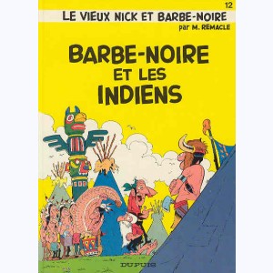 Le Vieux Nick et Barbe-Noire : Tome 12, Barbe-noire et les indiens