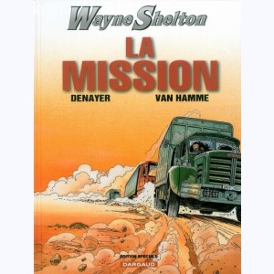 Wayne Shelton : Tome 1, La mission : 